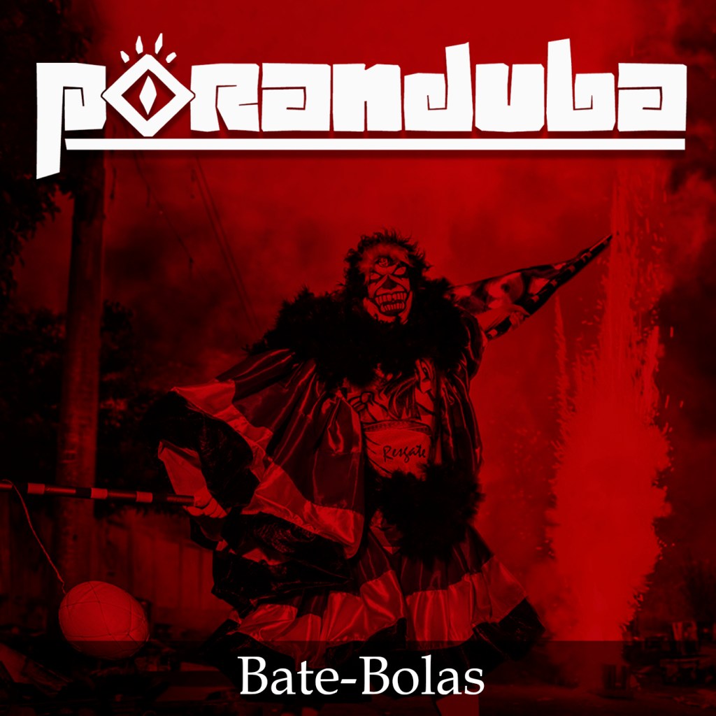 Poranduba - Podcast de Folclore - Bate Bolas